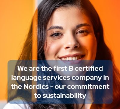We are the first B certified language services company in the Nordics!