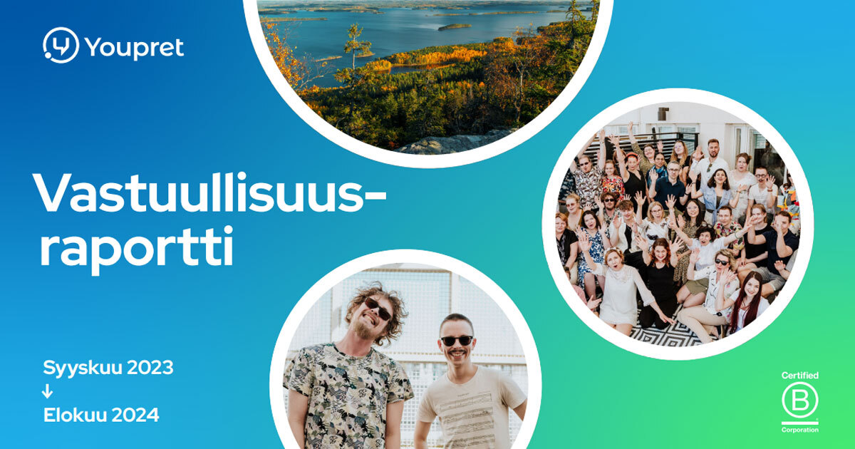 Vastuullisuusraportoinnin perusteet: katsaus Youpretin ensimmäiseen vastuullisuusraporttiin!